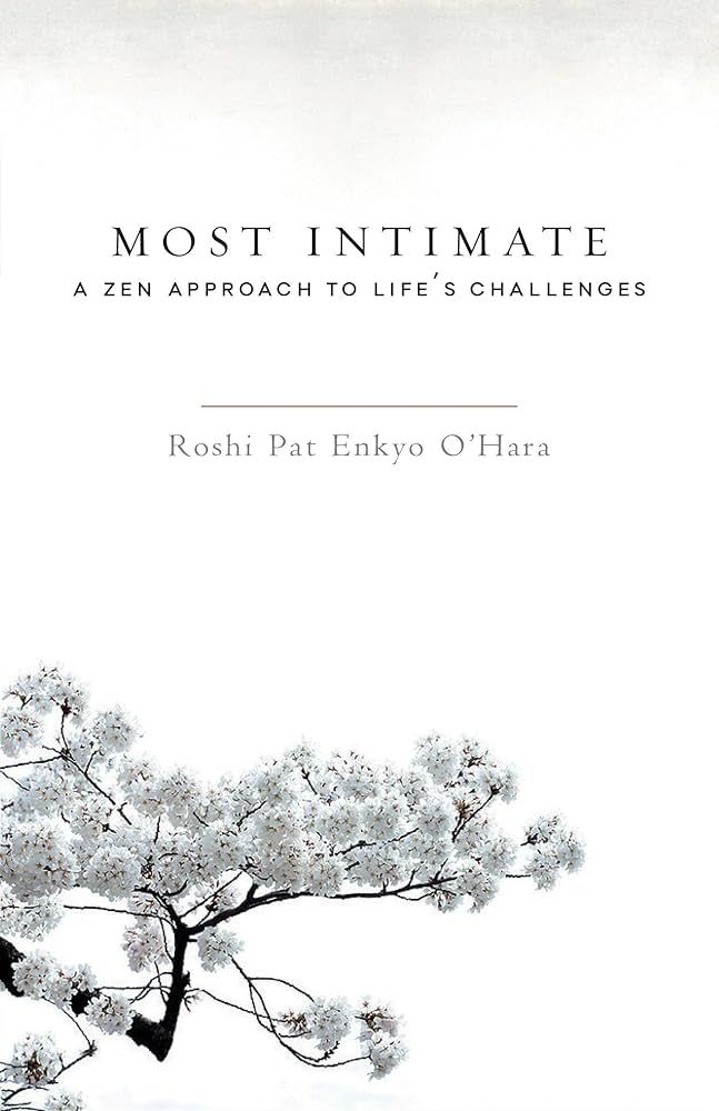 Most Intimate: A Zen Approach to Life's Challenges cover