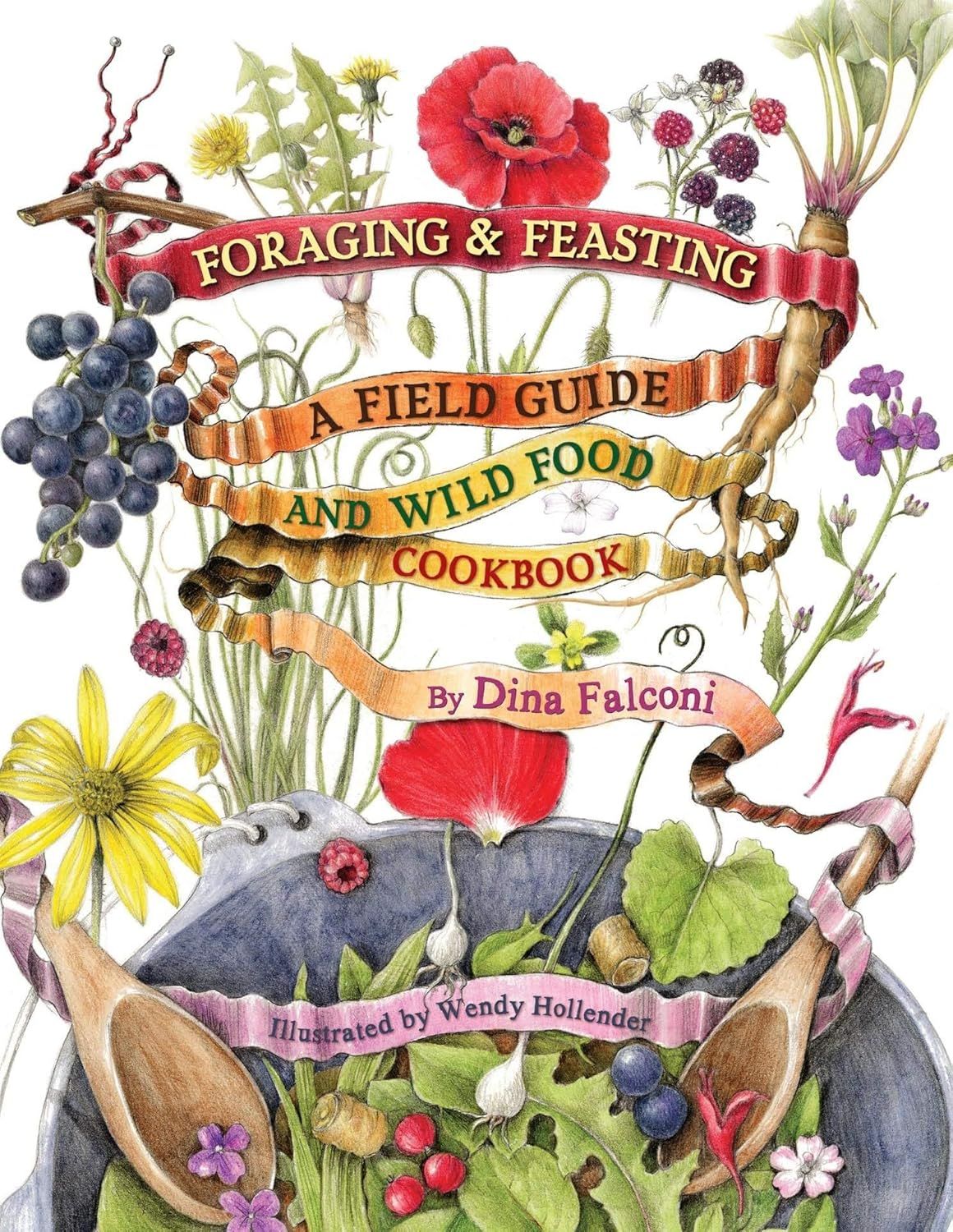 Foraging & Feasting: A Field Guide and Wild Food Cookbook cover
