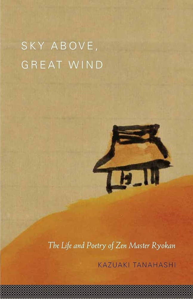 Sky Above, Great Wind: The Life and Poetry of Zen Master Ryokan cover